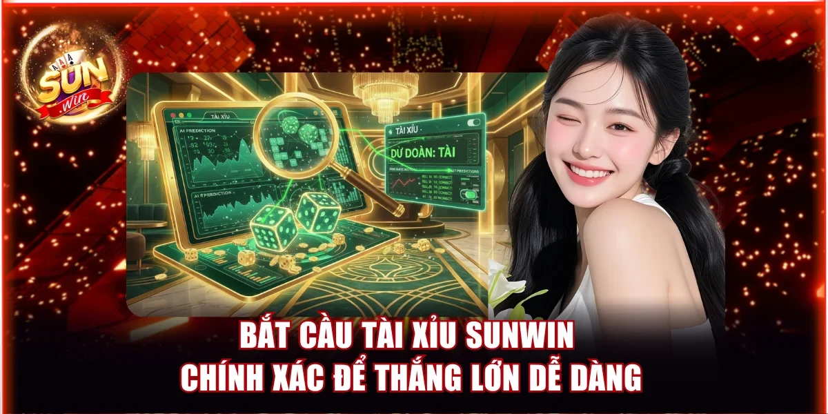Cách Bắt Cầu Tài Xỉu Sunwin Chính Xác Để Thắng Lớn Cực Dễ Dàng 1 Bắt cầu tài xỉu Sunwin