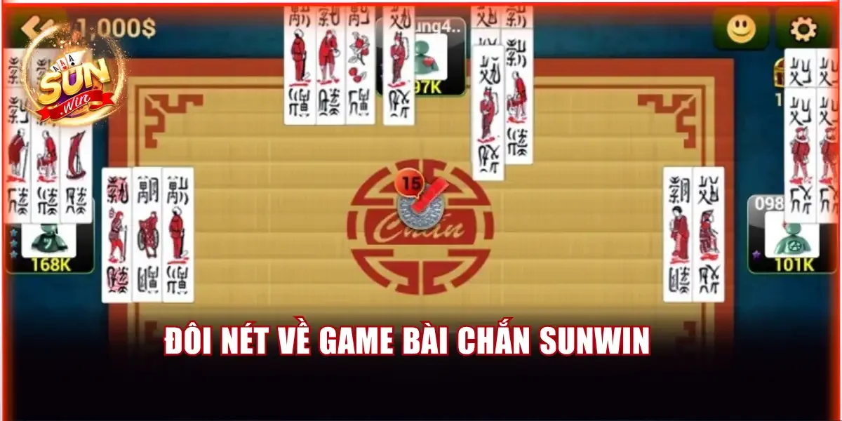Chắn Sunwin - Luật Chơi Chi Tiết Và Cách Thắng Hiệu Quả 2 Đôi nét về game bài chắn Sunwin