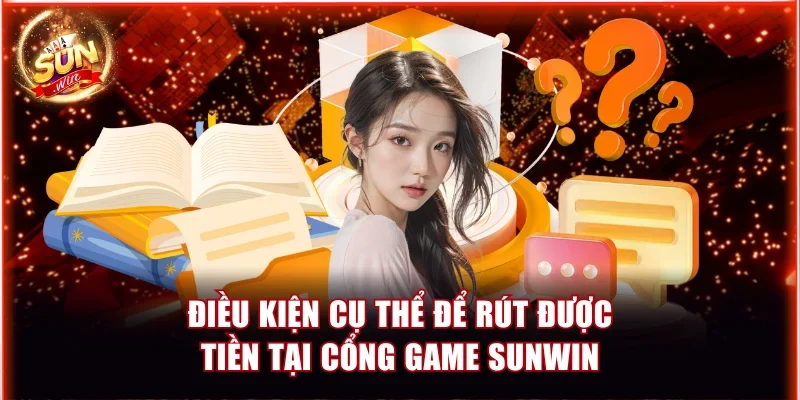 Sunwin Có Rút Được Tiền Không? Hướng Dẫn Rút Tiền An Toàn 2 Sunwin Có Rút Được Tiền Không