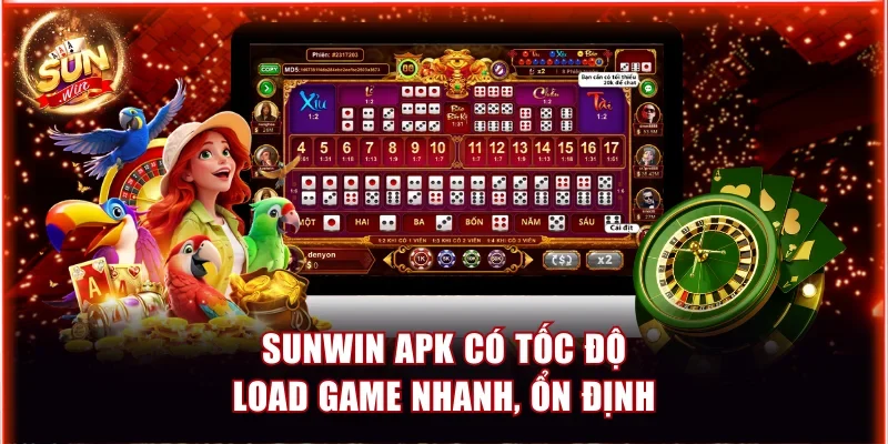 Link Tải Sunwin APK Mới Nhất Và Cách Cài Đặt Trên Android 4 Sunwin APK có tốc độ load game siêu nhanh