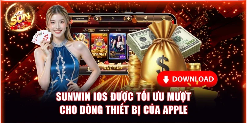 Cách Tải Sunwin iOS Trên Điện Thoại Nhanh & An Toàn Nhất 2 Sunwin iOS được tối ưu mượt cho dòng thiết bị của Apple